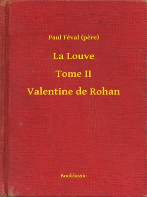 cover image of La Louve--Tome II--Valentine de Rohan